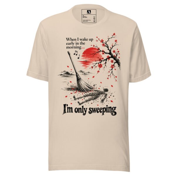 unisex-staple-t-shirt-soft-cream-front-6acd4cb16e077.jpg l'M ONLY SWEEPING T-Shirt – Japanese Ink Art – AP21