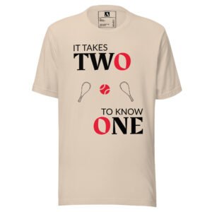 IT TAKES TWO TO KNOW ONE - Unisex t-shirt - AP23