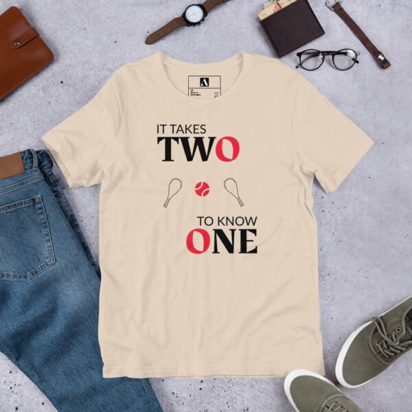 IT TAKES TWO TO KNOW ONE - Unisex t-shirt - AP23